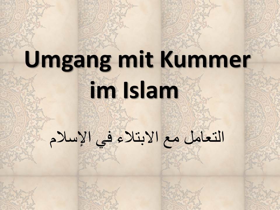 Umgang mit Kummer im Islam